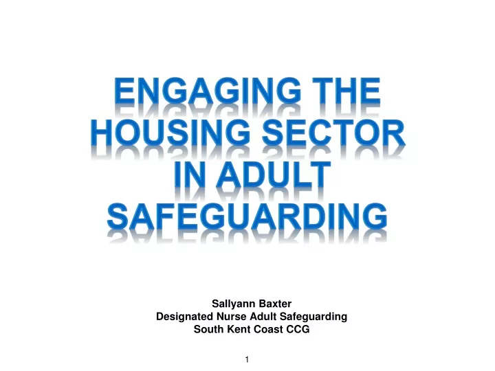 sallyann baxter designated nurse adult safeguarding south kent coast ccg