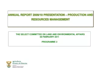 ANNUAL REPORT 2009/10 PRESENTATION – PRODUCTION AND RESOURCES MANAGEMENT