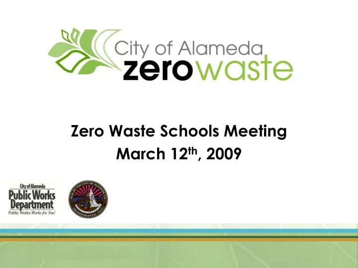 zero waste schools meeting march 12 th 2009
