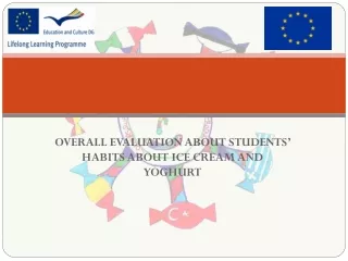 OVERALL EVALUATION ABOUT STUDENTS’ HABITS ABOUT ICE CREAM AND YOGHURT