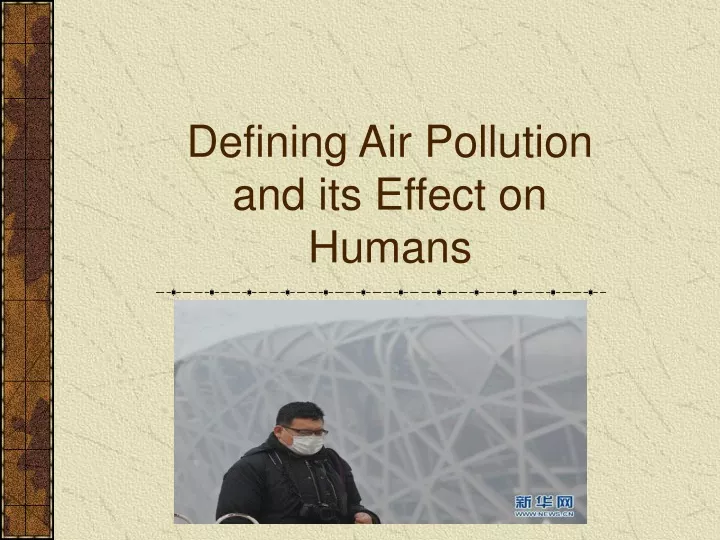 defining air pollution and its effect on humans