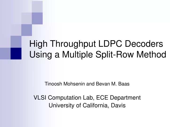 high throughput ldpc decoders using a multiple split row method