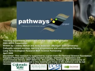 Teaching Experiments and a Carbon Cycle Learning Progression 2009 AERA Presentation
