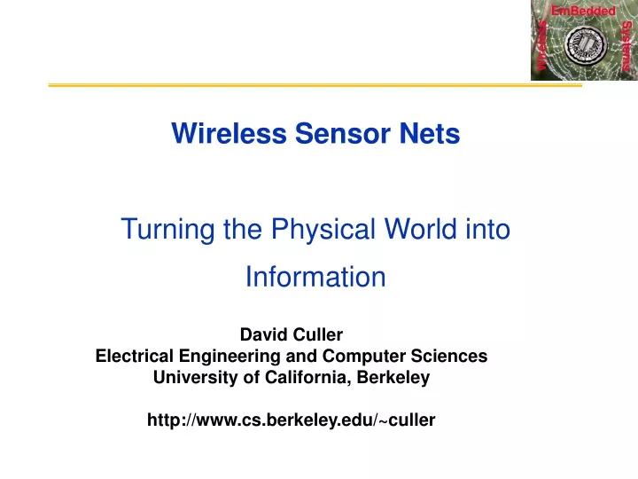 wireless sensor nets turning the physical world into information