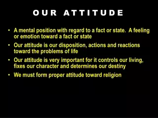 OUR ATTITUDE