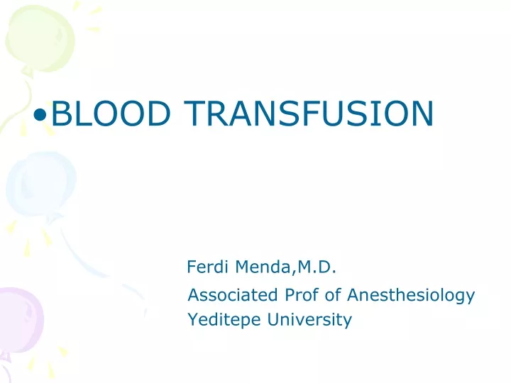 blood transfusion ferdi menda m d associated prof