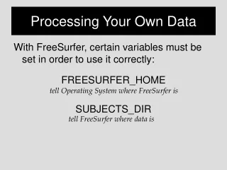Processing Your Own Data