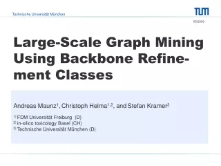 Large-Scale Graph Mining Using Backbone Refine-ment Classes