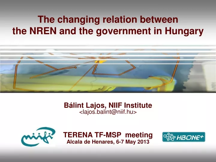 the changing relation between the nren and the government in hungary