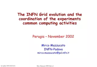 The INFN Grid evolution and the coordination of the experiments common computing activities