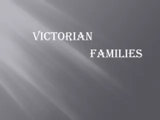V ictorian                             families