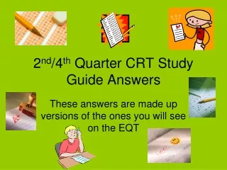 2 nd /4 th  Quarter CRT Study Guide Answers