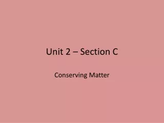 Unit 2 – Section C