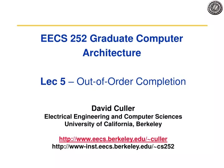 eecs 252 graduate computer architecture lec 5 out of order completion