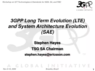 3GPP Long Term Evolution (LTE) and System Architecture Evolution (SAE)