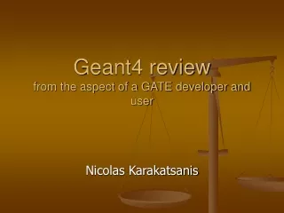Geant4 review from the aspect of a GATE developer and user
