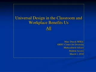 Universal Design in the Classroom and Workplace Benefits Us  All