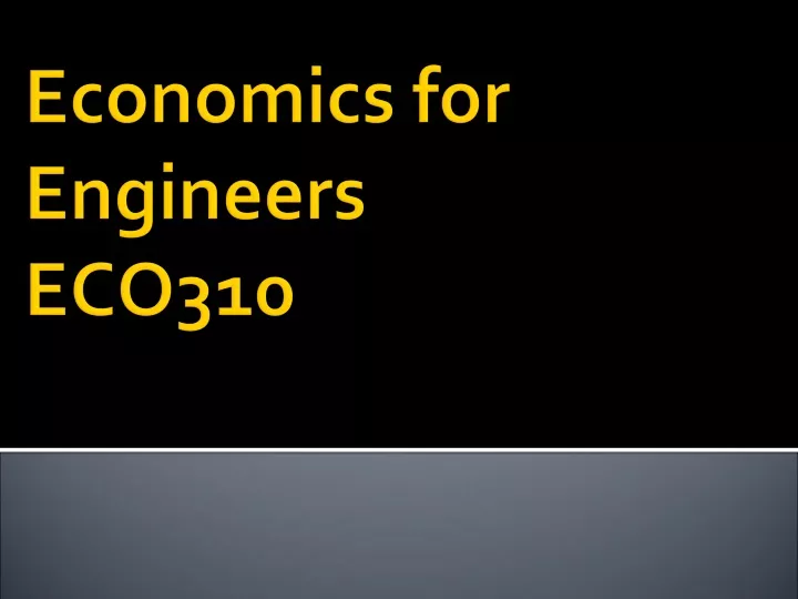 economics for engineers eco310