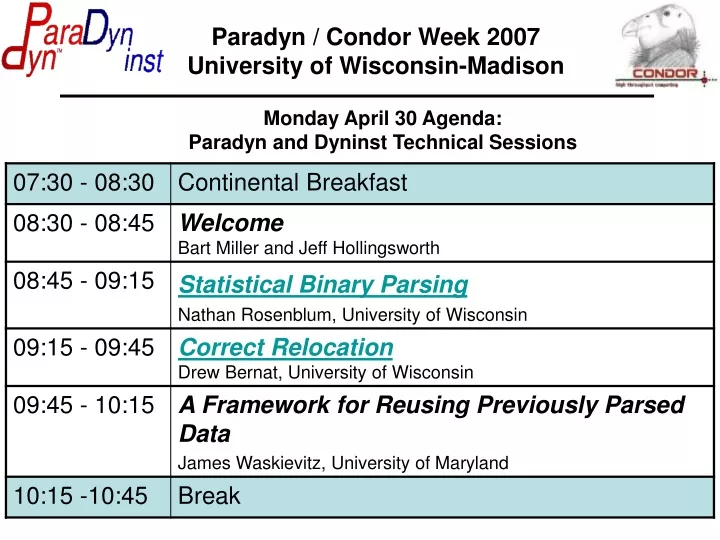 paradyn condor week 2007 university of wisconsin