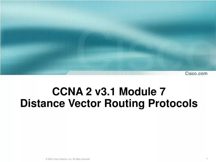 ccna 2 v3 1 module 7 distance vector routing protocols