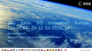BIG data: EO innovation Europe LSI-VC#2, 20-22 Jul 2016, LA