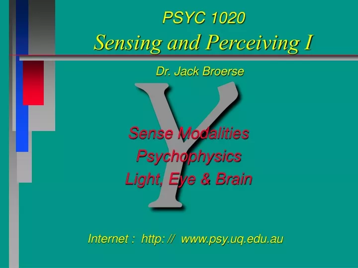 psyc 1020 sensing and perceiving i