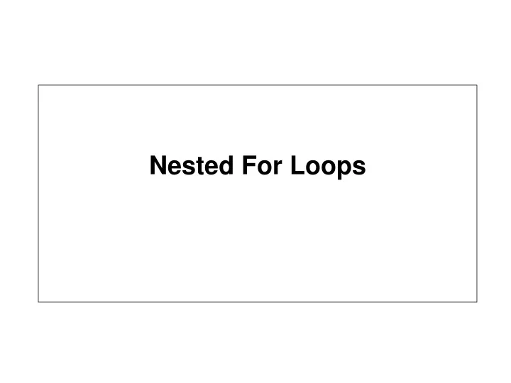 nested for loops