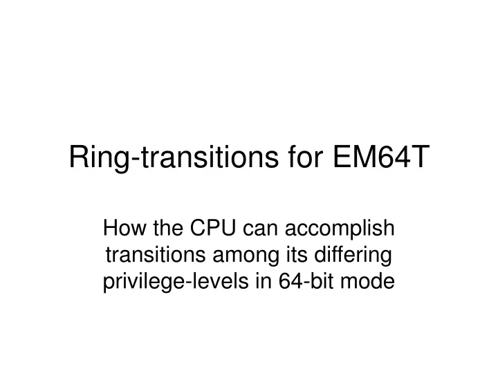 ring transitions for em64t