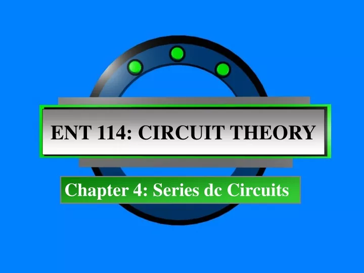 ent 114 circuit theory