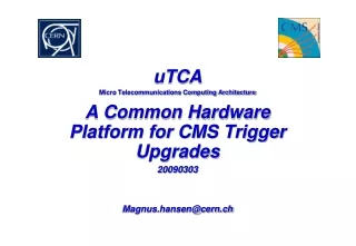 uTCA Micro Telecommunications Computing Architecture