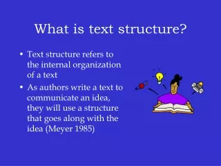 What is text structure?