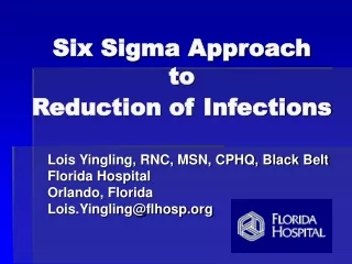 Six Sigma Approach to Reduction of Infections