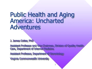 Public Health and Aging America: Uncharted Adventures