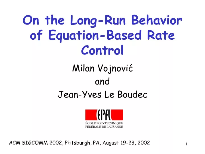 on the long run behavior of equation based rate control