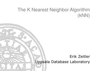 The K Nearest Neighbor Algorithm (kNN)