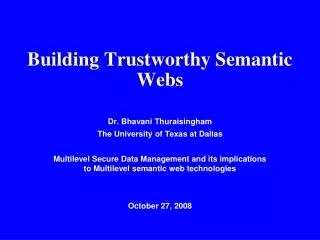 Building Trustworthy Semantic Webs