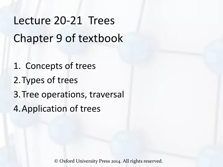 lecture 20 21 trees chapter 9 of textbook