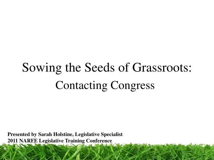 Sowing the Seeds of Grassroots: