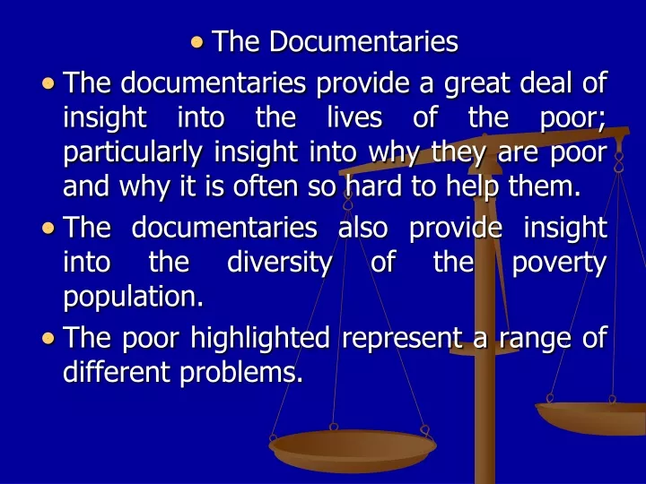 the documentaries the documentaries provide