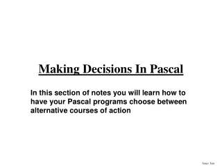 Making Decisions In Pascal