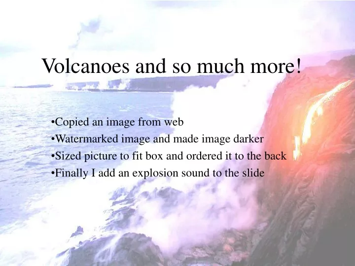 volcanoes and so much more