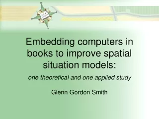 Embedding computers in books to improve spatial situation models: