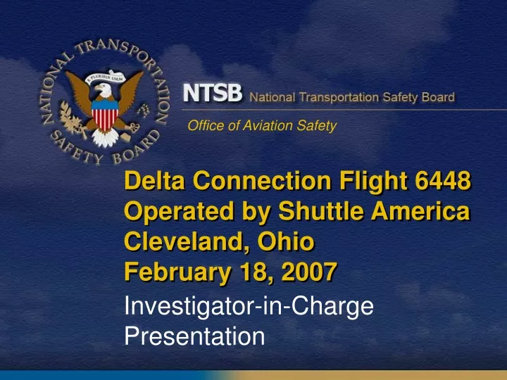 delta connection flight 6448 operated by shuttle america cleveland ohio february 18 2007