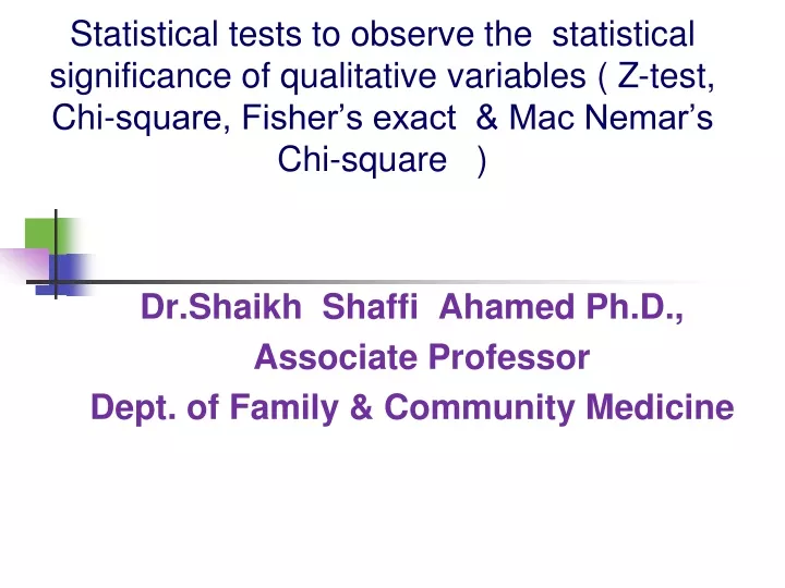 dr shaikh shaffi ahamed ph d associate professor dept of family community medicine