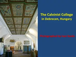 The  Calvinist  College in  Debrecen, Hungary
