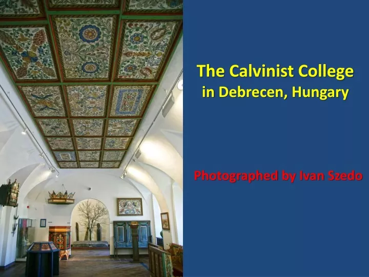 the calvinist college in debrecen hungary