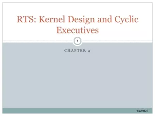 RTS: Kernel Design and Cyclic Executives
