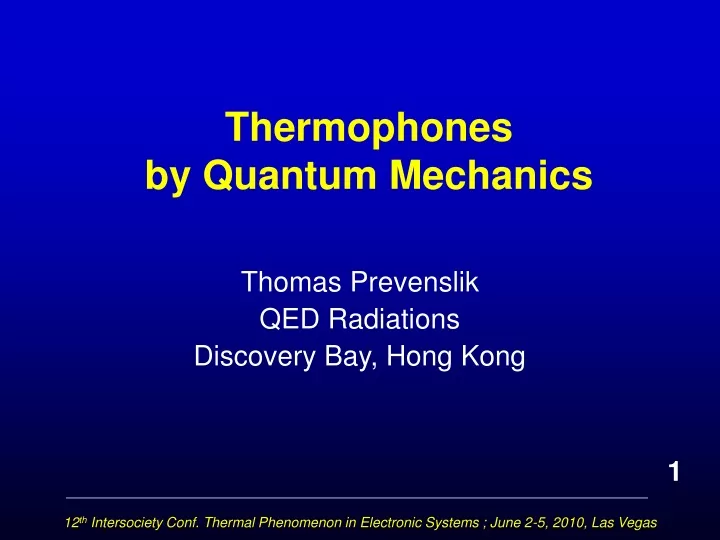 thermophones by quantum mechanics