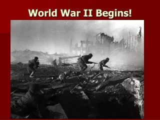 World War II Begins!