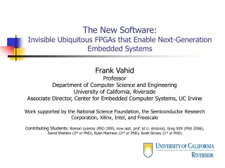 The New Software:  Invisible Ubiquitous FPGAs that Enable Next-Generation Embedded Systems